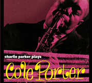 Plays Cole Porter [Import] , Charlie Parker