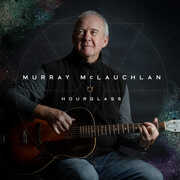 Hourglass , Murray McLauchlan