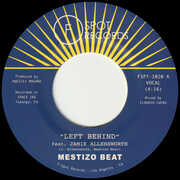 Left Behind / I Want You , Mestizo Beat