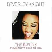 B-Funk (Remastered) [Import] , Beverley Knight
