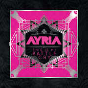 This Is My Battle Cry , Ayria