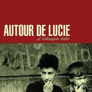 L'echapee Belle , Autour de Lucie