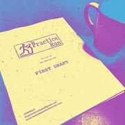 First Draft , Practice Run