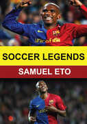 Soccer Legends: Samuel Eto