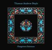 Forgotten Sciences , Thomas Andrew Doyle