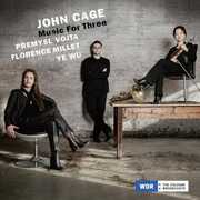 Cage: Music for Three , Florence Millet