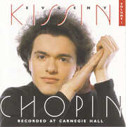 Chopin at Carnegie , Evgeny Kissin