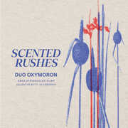 Scented Rushes , Duo Oxymoron