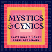 Mystics & Cynics , Caitriona O'Leary