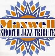 Smooth Jazz tribute to Maxwell , Smooth Jazz Tribute
