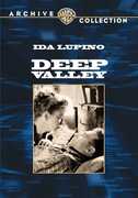 Deep Valley , Ida Lupino