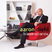 The Bespoke Man's Narrative , Aaron Diehl