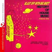 Blast Off with Bigshot: History of House 1 / Various , Various Artists
