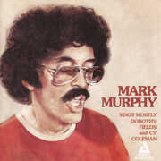 Mark Murphy Sings Mostly Dorothy Fields , Mark Murphy