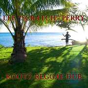 Rootz Reggae Dub , Lee Perry Scratch