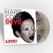 Hardcore Devo Live! - Hardcore Edition Natural & Blackl / Natual & Milky White Vinyl (Exclusive) , Devo