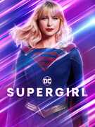 Supergirl: The Complete Series , Melissa Benoist