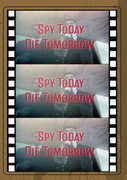 Spy Today, Die Tomorrow (aka Die Slowly, You'll Enjoy It More) 