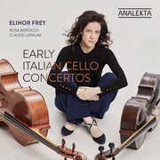Early Italian Cello Concertos , Elinor Frey