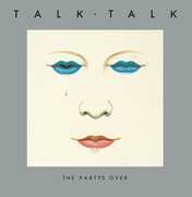 The Party's Over (40th Anniversary Edition) , Talk Talk