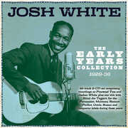The Early Years Collection 1929-36 , Josh White