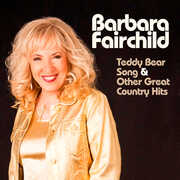 Sings Teddy Bear Song & Other Great Country Hits , Barbara Fairchild