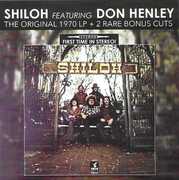Shiloh (featuring Don Henley)-Original 1970 LP + 2 Rare Bonus Cuts , Shiloh