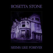 Seems Like Forever , Rosetta Stone