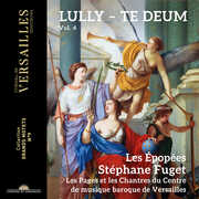 Lully: Te Deum , Stephane Fuget