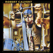 Aerospaceage Inferno Live '86 , Robert Calvert