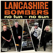 No Fun No Sun , Lancashire Bombers