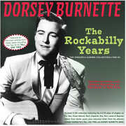 The Rockabilly Years: The Singles & Albums Collection 1955-62 , Dorsey Burnette