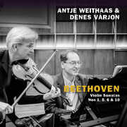 Beethoven: Violin Sonatas Nos 1, 5, 6 & 10 , Antje Weithaas