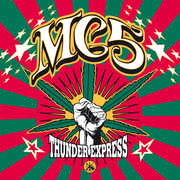 Thunder Express , MC5