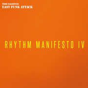 Rhythm Manifesto Iv , East Funk Attack
