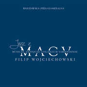 Jazz z MACV - Mozart’s Piano Concertos with Jazz Cadenzas , Filip Wojciechowski