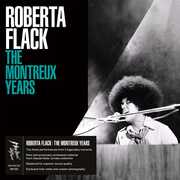 The Montreux Years , Roberta Flack
