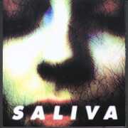 Saliva , Saliva