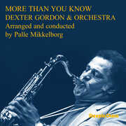More Than You Know , Dexter Gordon