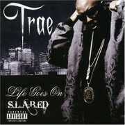 Life Goes on , Trae