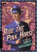 Ride the Pink Horse (Criterion Collection) , Robert Montgomery