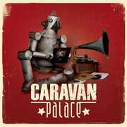 Caravan Palace , Caravan Palace