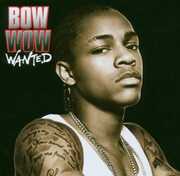 Wanted [Import] , Bow Wow
