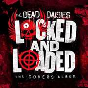 Locked & Loaded , Dead Daisies