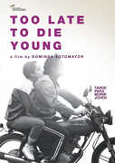 Too Late To Die Young 