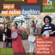 Songs Of Our Native Daughters , Our Native Daughters