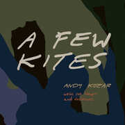 Few Kites , Andy Kozar