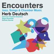 Encounters , The American Chamber Ensemble Belfiato Quintet Ergon Ensemble