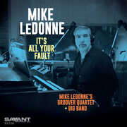 It's All Your Fault , Mike LeDonne