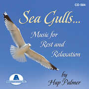 Sea Gulls - Music for Rest & Relaxation , Hap Palmer